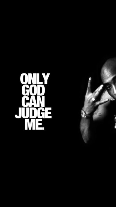 2pac only God can judge me